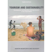 Tourism and Sustainability: Development, Globalization and New Tourism in the Third World.  3rd ed.